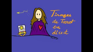 13 août : Tirages de Tarot en direct ❤️