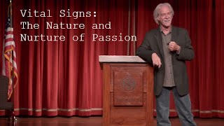 Gregg Levoy - Vital Signs: Nature & Nurture of Passion