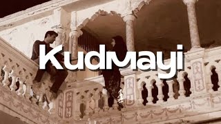 Kudmayi | Full Song [LYRICS] Shahid Mallya | Rocky Or Rani Ki Prem Kahani #kudmayi #viral #song