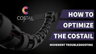 How to get the most out of your Costail! // Costail Troubleshooting