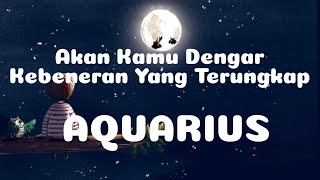 🫣Aquarius🫣 Akan Kamu Dengar Kebenaran Yang Terungkap 😱