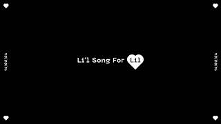 Li'L Song For Lil