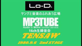 1980 9 6   『TENSAW』  2nd STAGE at Lo-D plaza