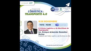 Conferencia  El Clúster Logístico y de Movilidad de Gto