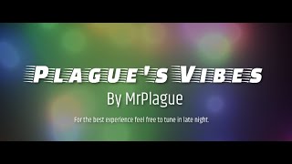 MrPlague's Late Night Mix