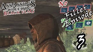 #3 | Filler Episode | No Killing | Assassin's Creed IV: Black Flag (No commentary)