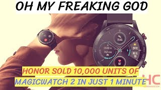 Honor MagicWatch 2 Sold out in just 1 Minute ( 10,000 Units ) Tutorials and Tech Support