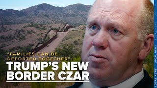 President-elect Donald Trump names new 'border czar'