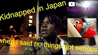 Unusual reason I was kidnapped in Japan