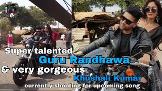 Raat Kamaal Hai | Guru Randhawa n very gorgeous Khushali Kumar currently shooting song