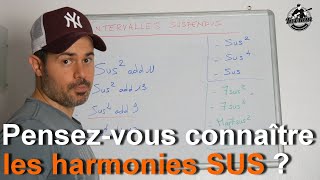 ♫ Les Harmonies Suspendues (Sus2, Sus4 etc...)