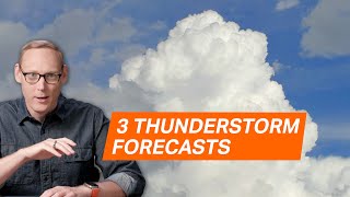 3 Forecast Products We Use The Most For Thunderstorms