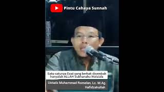 Hanya Allah yang berhak disembah || Ustadz Muhammad Romelan, Lc. M.Ag. Hafidzahullah #shorts