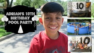 Adrian's 10th Birthday Pool Party|Vlog