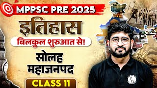 MPPSC Pre 2025 History | Sixteen Mahajanapadas | Indian History for MPPSC Prelims 2025