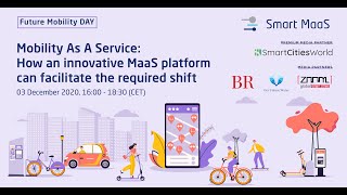 Future Mobility Day ed. 2 - How MaaS Platforms Can Facilitate the Required Mobility Shift