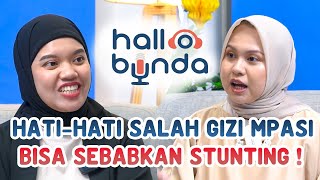 MPASI TEPAT ANTI STUNTING | PODCAST HALLO BUNDA