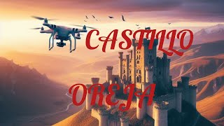 Castillo Oreja#drone #dronevideo #castle #castillo