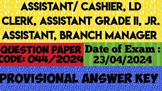 44/24 || Assistant/Cashier, LD Clerk, Assistant Grade II,Jr. Assistant, Branch Manager || Answer Key