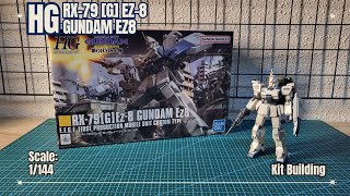 HG RX-79 [G] Ez-8 GUNDAM Ez8 [Kit Building]