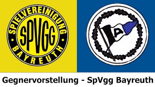 SpVgg Bayreuth - Gegnervorstellung zum Pokalspiel SpVgg Bayreuth vs. Arminia Bielefeld