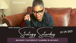 Strategy Saturday Weekly Planning Sessions with Coach Sheréa VéJauan!