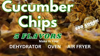 CUCUMBER Chips Recipe Oven / Dehydrator / #airfryer recipe!! #healthy #snacks by #mtngrandma