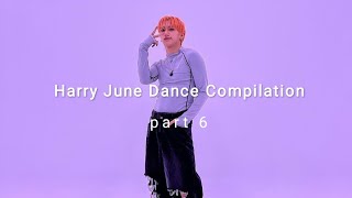 Harry June Dance Compilation Part.6