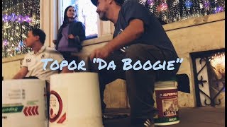 Bboy TOPOR "Da Boogie"