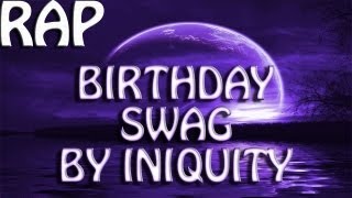 RAP ♪ Birthday Swag