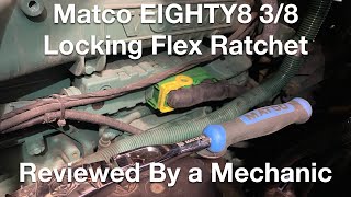 Matco EIGHTY8 3/8 Locking Flex Ratchet Reviewed By a Mechanic