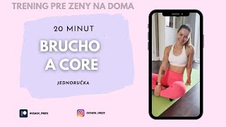 Tréning pre ženy- BRUCHO A CORE! (jedna JR)