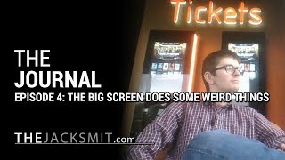 The Journal | The Big Screen Does Some Weird Things