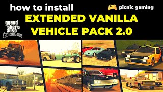 How to install Extended Vanilla Vehicles Pack 2.0 for GTA SA | Extended Vanilla Vehicles Pack Mod