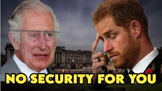 King Charles Issues Brutal Order On Harry, Bans Him & Meghan From Paying Public Security Taxes