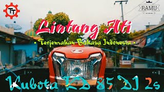 LINTANG ATI - TERJEMAHAN BAHASA INDONESIA ( COVER )  | WITH • KUBOTA RD 85 DI 2S DIESEL ENGINE•