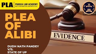 Landmark Judgement: Dudhnath Pandey v State of UP | PLEA of ALIBI