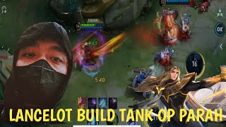 OP Parah !! Lancelot Build Tank di Patch Terbaru  1.7.62 2023  OP Parah!!