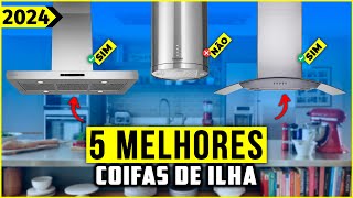 AS 5 MELHORES COIFA DE ILHA/ COIFA ILHA EM 2024!