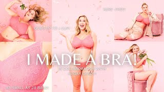 I created a wireless bralette for fuller bust women in collaboration with Sugar Candy!