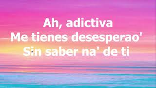 Daddy Yankee & Anuel AA - Adictiva (Letra)