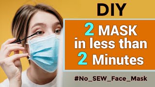 DIY FACE MASK - 2 Face Mask in  less than 2 minutes