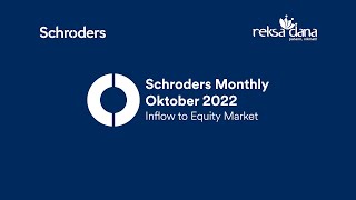 Schroders Monthly – October 2022 – Inflow to Equity Market