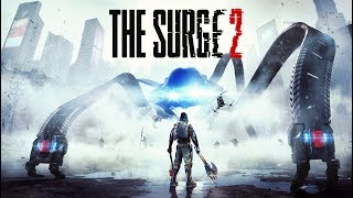 Достойное продолжение ● The Surge 2 ● Стрим #1 (18+)