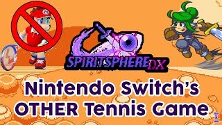 A Look at SpiritSphere DX (The OTHER Tennis Game on the Nintento Switch)