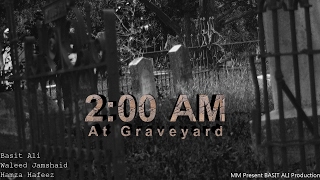 2:00 AM at Graveyard - Go to GRAVEYARD alone - Horror Vlog Urdu/Hindi