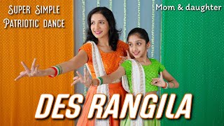 Des Rangila | patriotic dance | Fanaa | mom daughter dance | Nivi and Ishanvi | Laasya