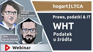 2021.11.04 Zmiany w "Podatku u źródła" (WHT) i weryfikator należytej staranności.