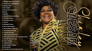 Shirley Caesar | Best Songs Of Shirley Caesar | Gospel Playlist(Vol.2)