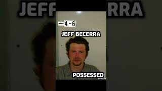 JEFF BECERRA Possessed mugshot